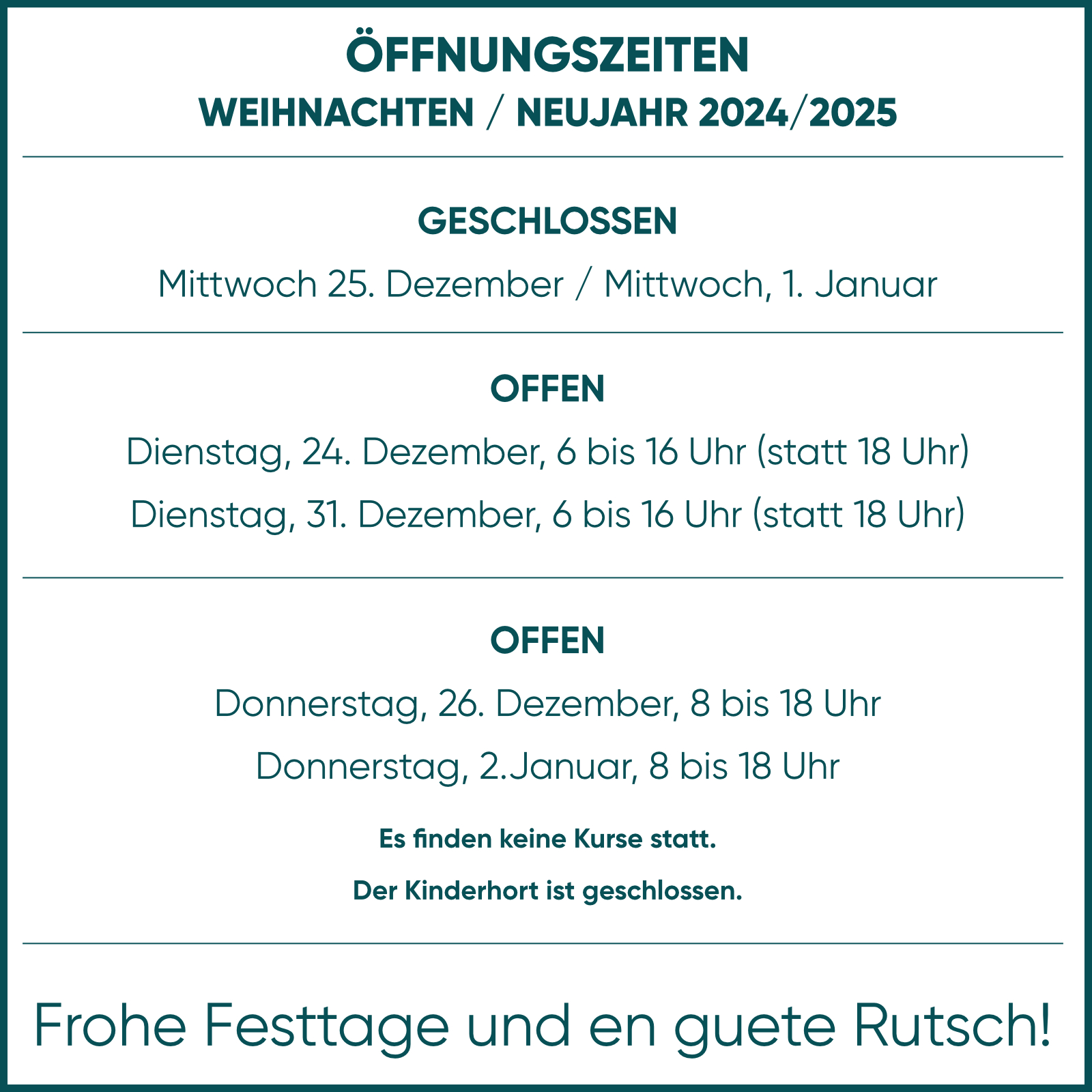 Öffnungszeiten Weihnacht / Neujahr